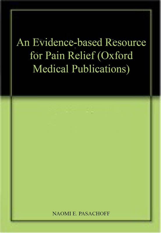 An Evidence-based Resource for Pain Relief