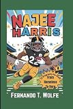 NAJEE HARRIS: From Homeless To Hero(A Biography for Kids)