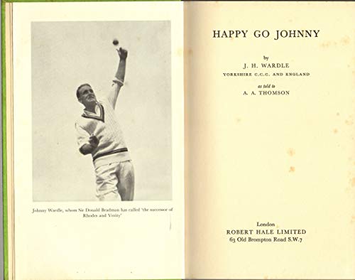 Happy Go Johnny, The Autobiography of Johnny Wardle