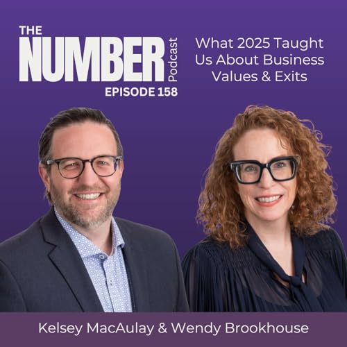 Episode 158 - What 2025 Taught Us About Business Value And Exits