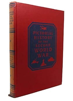 Hardcover PICTORIAL HISTORY OF THE SECOND WORLD WAR VOL. VI Book