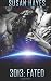 3013: Fated (3013: The Series) (Volume 10)