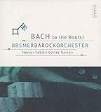  Bach to the Roots!