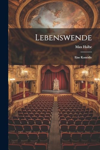 Lebenswende: Eine Komödie (German Edition)