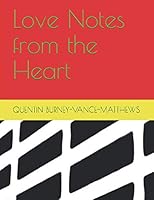 Love Notes from the Heart 1549777890 Book Cover