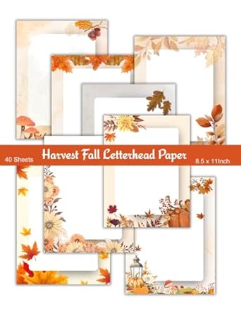 40 Sheets of Harvest Fall Letterhead Paper: Seasonal Themed Stationery ...
