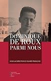Dominique de Roux parmi nous