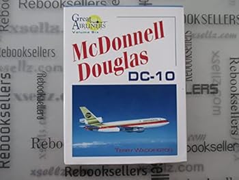 Hardcover McDonnell Douglas DC-10 (Great Airliners Series, Vol. 6) Book
