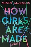 How Girls Are Made (McGinnis, Mindy)