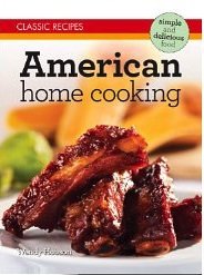 Classic RecipesAmerican Home Cooking