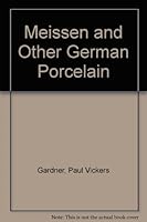 Meissen and Other German Porcelain B000NPND3I Book Cover