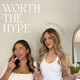 Worth The Hype Podcast
