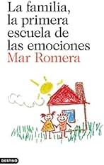 La familia, la primera escuela de las emociones: Prólogo de Francesco Tonucci (Imago Mundi)