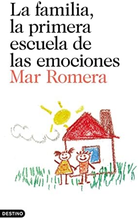 La familia, la primera escuela de las emociones: Prólogo de Francesco Tonucci (Imago Mundi)