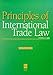 International Trade Law (Principles of Law)