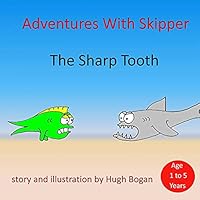 Adventures With Skipper: Sharp Tooth 1515092763 Book Cover