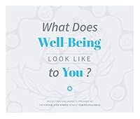 What Does Well-Being Look Like to You?: Reflections & Insights prepared by the Connected North Team at TakingITGlobal 0578512297 Book Cover