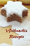 Backrezepte Butterplätzchen Weihnachtsrezepte Geschenkidee zu Weihnachten Christmas Stollen Mandelstollen Notizbuch 6 x 9 Zoll DIN A5 100 Seiten mit ... Stollenrezept Oma´s Weihnachtsplätzc