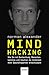 Produktbild Mind Hacking: Wie Sie mit Beobachtung, Menschenkenntnis und Intuition die Gedanken Ihrer Geschäftspartner entschlüsseln