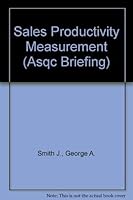 Sales Productivity Measurement (Asqc Briefing) 0873893336 Book Cover
