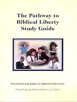 Pathway to Biblical Liberty Study Guide and Video Tape 091249834X Book Cover