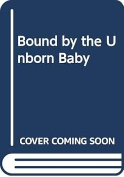 Hardcover Bound by the Unborn Baby [Large Print] Book