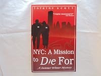 NYC: A Mission to Die For; A Summer Winter Mystery 1605740039 Book Cover