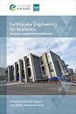 Earthquake Engineering for Resilience: Structures, Communities and Networks