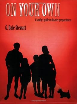 Paperback On Your Own: A Family's Guide to Disaster Preparedness Book