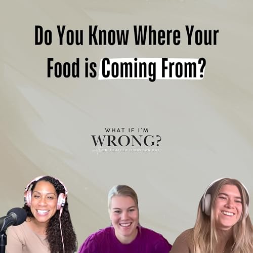 Do You Know Where Your Food Is Coming From?