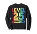 Level 25 Complete 25 aniversario de boda 25 años Sudadera