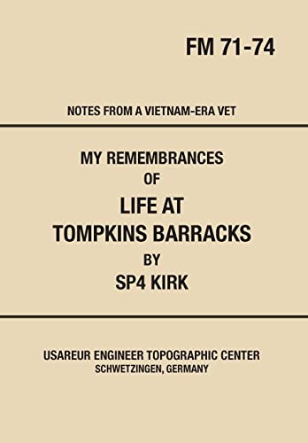 My Remembrances Of Life At Tompkins Barracks: N... 0980174392 Book Cover