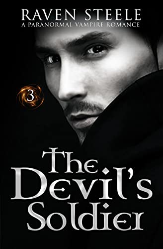 The Devil's Soldier: A Paranormal Vampire Romance Novel (Devil Series Book 3)