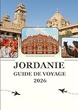  Guide de voyage en Jordanie 2026: Des étoiles du désert aux histoires anciennes : la magie que vous ramenez