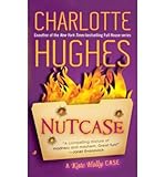  [(Nutcase: A Kate Holly Case)] [Author: Charlotte Hughes] published on (March, 2009)
