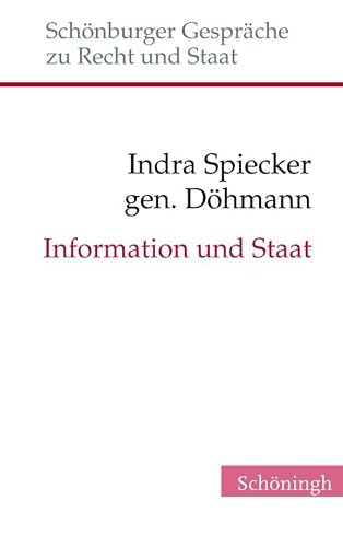 Information Und Staat: 24 (Schönburger Gespräche Zu Recht Und Staat)