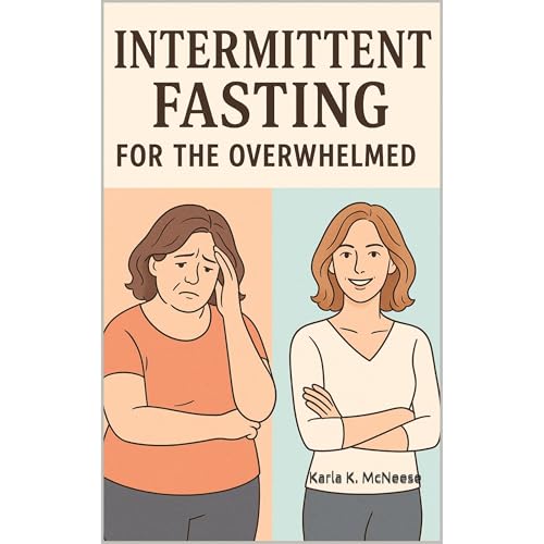 Intermittent Fasting for the Overwhelmed Audiolibro Por Karla K. McNeese arte de portada