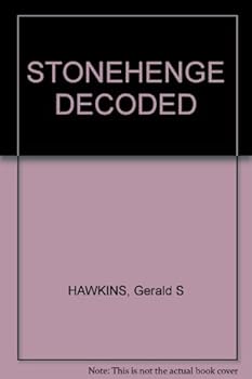 STONEHENGE DECODED