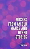 mossel bay restaurant  Mosses from an Old Manse, and Other Stories (English Edition)