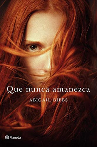 Que nunca amanezca [Spanish] 8408115359 Book Cover