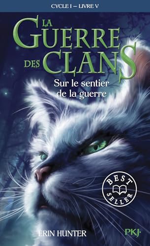 La guerre des Clans, cycle I - tome 05 : Sur le sentier de la guerre