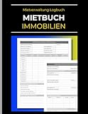 Mietbuch: Immobilien Verwaltung: Das Logbuch für Mieteinnahmen, Kosten & Mietverwaltung