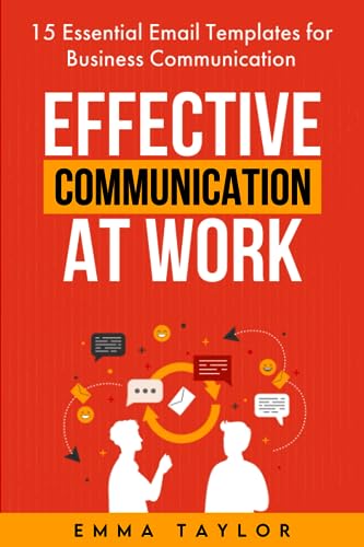 Effective Communication at Work: 15 Essential Email Templates for Business