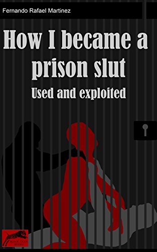 How I became a prison slut – Used and exploited