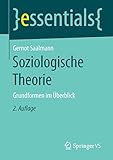 soziologische theorien kompakt  Soziologische Theorie: Grundformen im Überblick (essentials)
