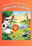  ANIMALI DA COLORARE: Colora gli animali e impara a scrivere i loro nomi divertendoti. +50 animali da colorare per bambini da 4 a 7 anni (Italian Edition)