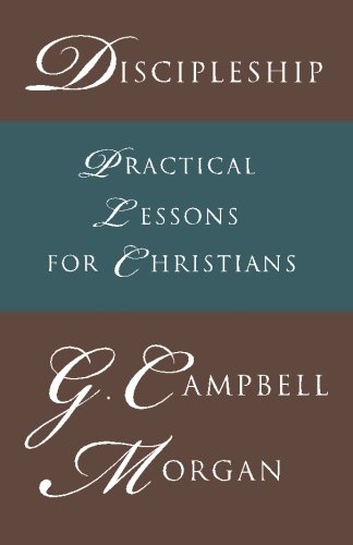 Discipleship: Practical Lessons for Christians