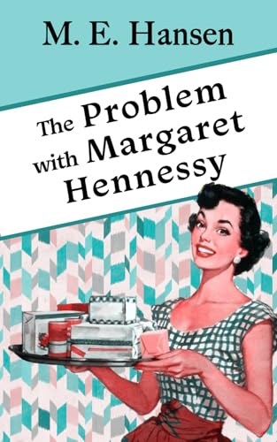 The Problem with Margaret Hennessy