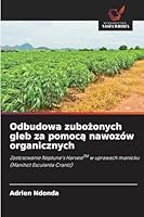 Odbudowa zubozonych gleb za pomoca nawozów organicznych (Polish Edition) 6207840461 Book Cover