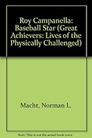 Roy Campanella: Baseball Star (Great Achievers : Lives of the Physically Challenged) 0791020835 Book Cover